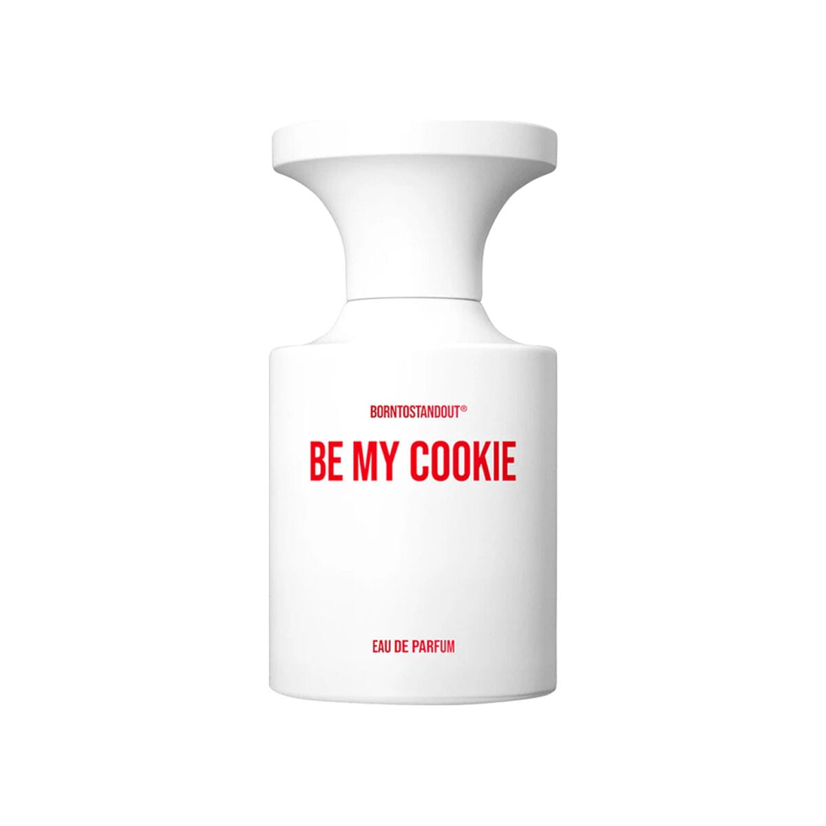 BORNTOSTANDOUT Be My Cookie